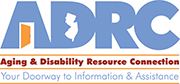Aging and Disability Resource Connection (ADRC)